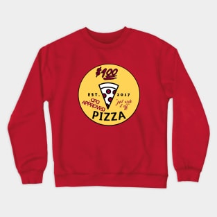 $100 Pizza Crewneck Sweatshirt